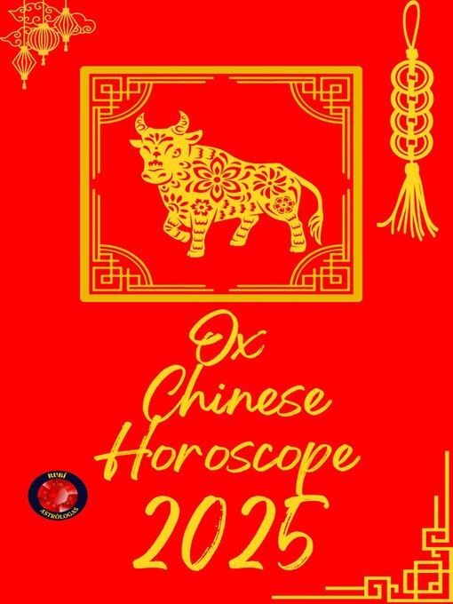 Title details for Ox  Chinese Horoscope  2025 by Alina Rubi - Available